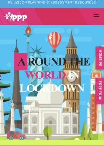 Join PPP as we go Around the World in Lockdown - our latest free Home PE activity for children. Walk, run, hop, skip or use your wheels to help increase our running total